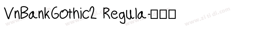 VnBankGothic2 Regula字体转换